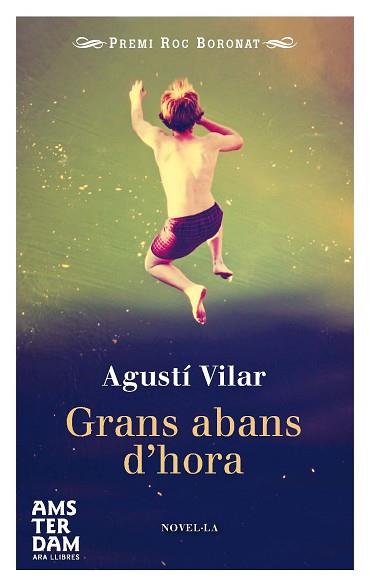 GRANS ABANS D'HORA | 9788415645702 | VILAR, AGUSTI