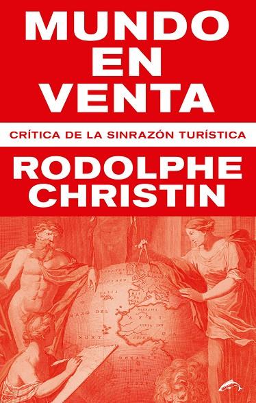 MUNDO EN VENTA | 9788494764738 | CHRISTIN, RODOLPHE