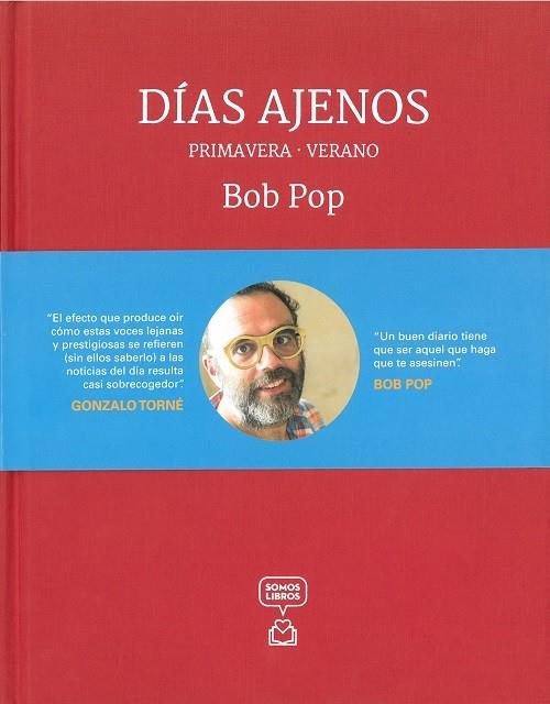 DÍAS AJENOS - PRIMAVERA / VERANO | 9788494670404 | POP, BOB