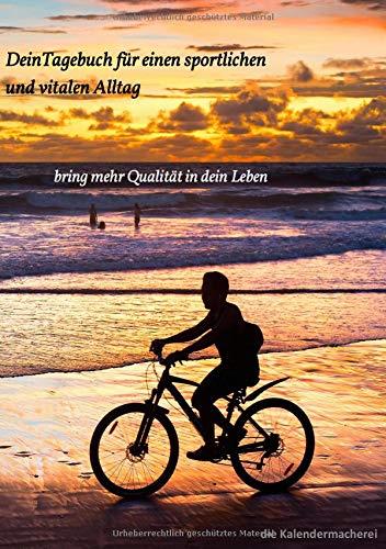 DEIN TAGEBUCH FUR EINEN SPORTLICHEN UND VITALEN AL | 9783734777035 | DIE KALENDERMACHEREI