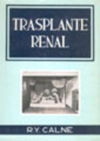TRASPLANTE RENAL | 9788420001715 | CALNE, R. Y.