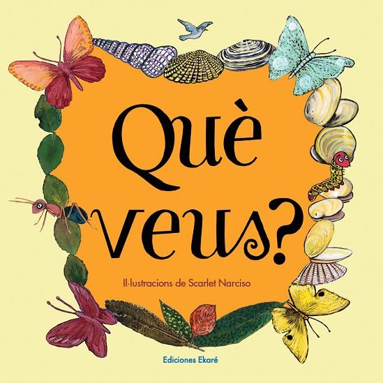 QUÈ VEUS? | 9788412372885 | NARCISO, SCARLET