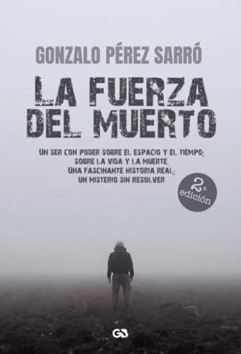 FUERZA DEL MUERTO, LA | 9788410137042 | PÉREZ SARRÓ, GONZALO