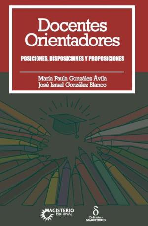 DOCENTES ORIENTADORES | 9789582013486 | GONZÁLEZ ÁVILA, MARÍA PAULA