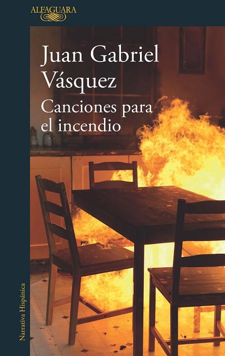 CANCIONES PARA EL INCENDIO | 9788420432441 | VASQUEZ, JUAN GABRIEL