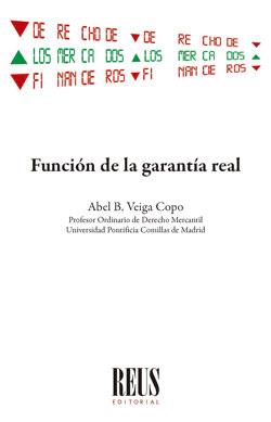 FUNCION DE LA GARANTIA REAL | 9788429025453 | VEIGA COPO, ABEL BENITO