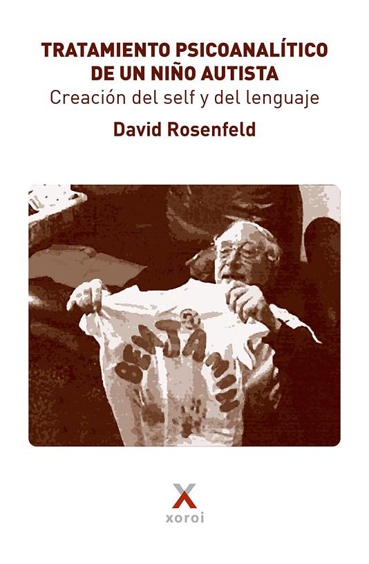 TRATAMIENTO PSICOANALÍTICO DE UN NIÑO AUTISTA | 9788412804263 | ROSENFELD, DAVID