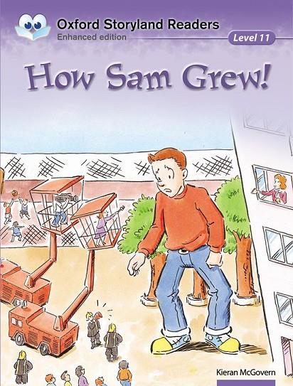 OXFORD STORYLAND READERS. HOW SAM GREW | 9780195969887 | MCGOVERN, KIERAN / KAU WU, SIU