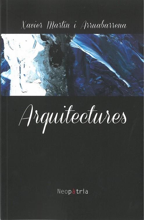 ARQUITECTURES | 9788417464394 | MARTÍN I ARRUABARRENA, XAVIER