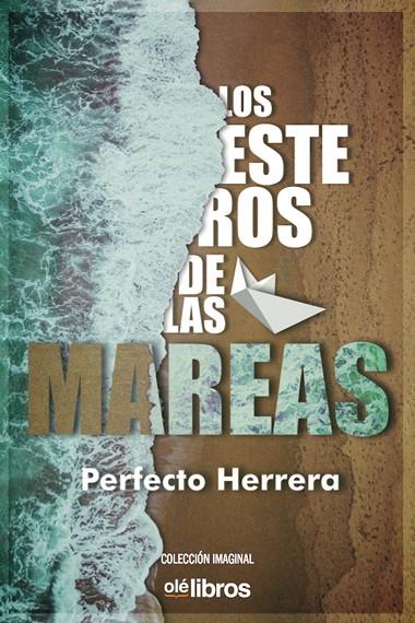 ESTEROS DE LAS MAREAS, LOS | 9788418208362 | HERRERA RAMOS, PERFECTO