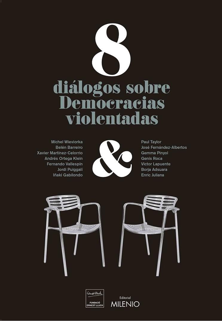 8 DIÁLOGOS SOBRE DEMOCRACIAS VIOLENTADAS | 9788497438230 | VARIOS AUTORES