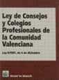 LEY DE CONSEJOS Y COLEGIOS PROFESIONALES DE LA COMUNIDAD VALENCIANA | 9788480025782 | VARIOS AUTORES