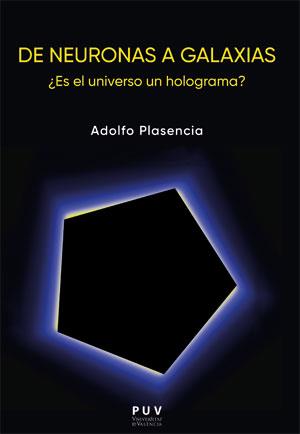 DE NEURONAS A GALAXIAS | 9788491347828 | PLASENCIA DIAGO, ADOLFO