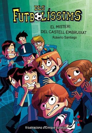 FUTBOLÍSSIMS, ELS 06 : EL MISTERI DEL CASTELL EMBRUIXATS | 9788466137720 | SANTIAGO, ROBERTO