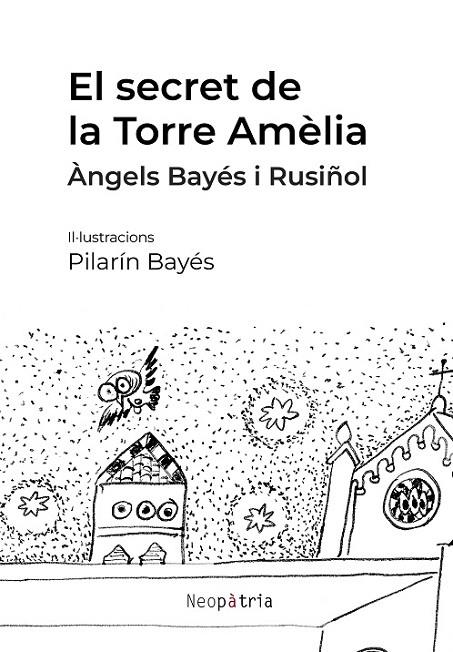 SECRET DE LA TORRE AMÈLIA, EL | 9788419821416 | BAYÉS I RUSIÑOL, ÀNGELS