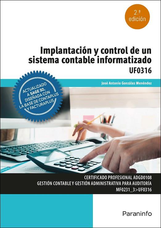 IMPLANTACIÓN Y CONTROL DE UN SISTEMA CONTABLE INFORMATIZADO | 9788428345132 | GONZALEZ MENENDEZ, JOSE ANTONIO