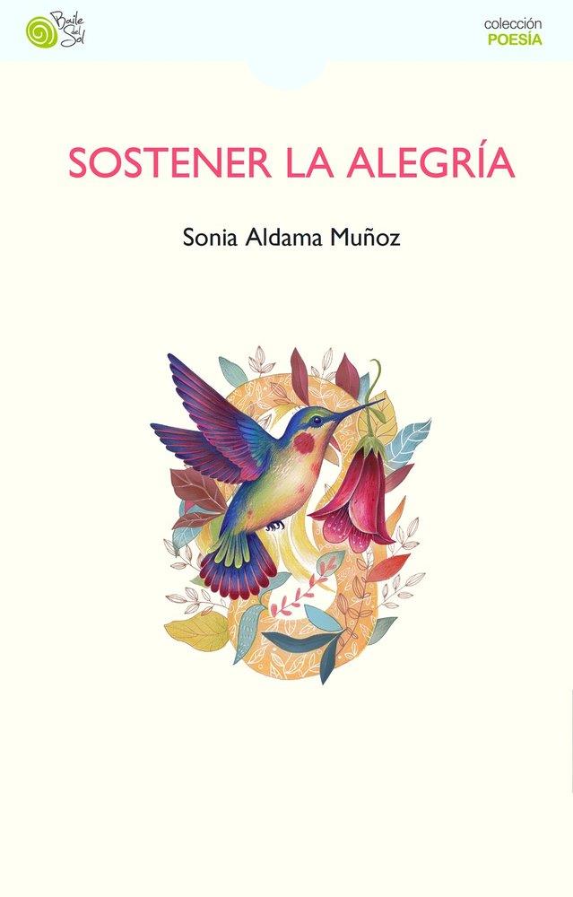 SOSTENER LA ALEGRÍA | 9788410001800 | ALDAMA MUÑOZ, SONIA