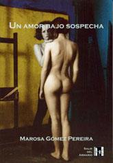 AMOR BAJO SOSPECHA, UN | 9788495346223 | GOMEZ PEREIRA, MAROSA