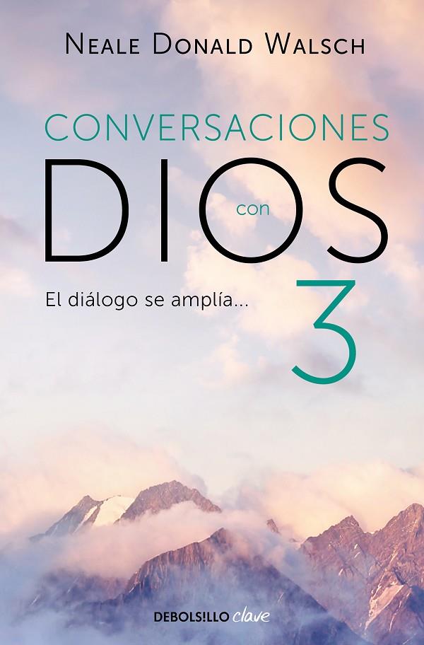 CONVERSACIONES CON DIOS 03 | 9788499899862 | WALSCH, NEALE DONALD
