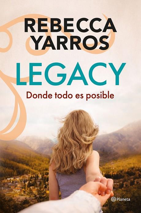 LEGACY. DONDE TODO ES POSIBLE | 9788408322795 | YARROS, REBECCA