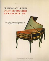 ART DE TOUCHER LE CLAVECIN, 1717, L' | 9788476842430 | LORENZO MONERRI, MAGDALENA