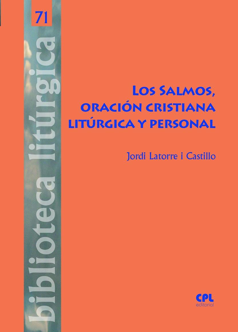 SALMOS, ORACIÓN CRISTIANA LITÚRGICA Y PERSONAL, LOS | 9788491657095 | LATORRE I CASTILLO, JORDI
