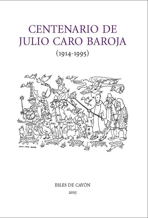 CENTENARIO DE JULIO CARO BAROJA | 9788494339356 | CARREIRA, ANTONIO
