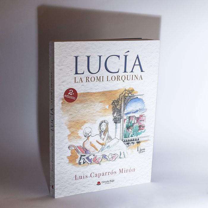 LUCIA : LA ROMI LORQUINA | 9788413381602 | CAPARROS MIRON, LUIS