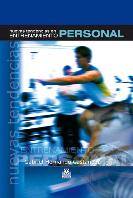 NUEVAS TENDENCIAS EN ENTRENAMIENTO PERSONAL | 9788480196758 | HERNANDO CASTAÑEDA, GABRIEL