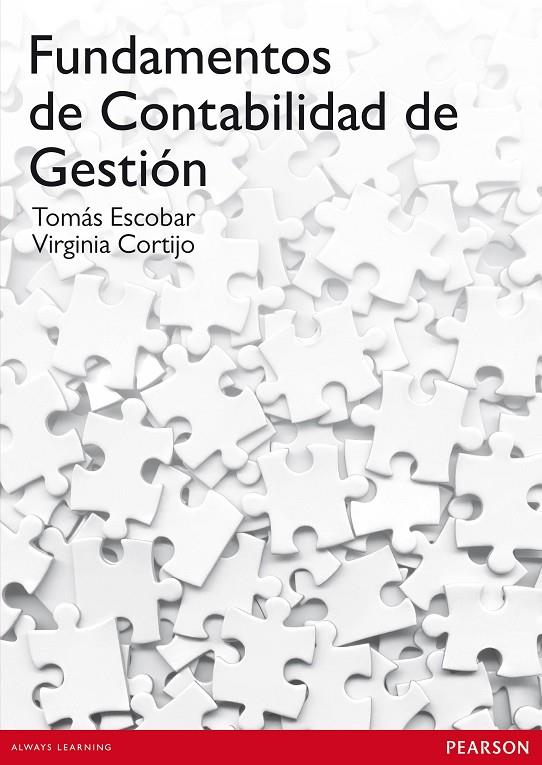 FUNDAMENTOS DE CONTABILIDAD DE GESTIÓN | 9788483228227 | ESCOBAR, TOMÁS / CORTIJO, VIRGINIA