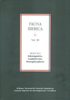 FAUNA IBÉRICA. VOL. 38, MOLLUSCA : SOLENOGASTRES, CAUDOFOVEATA, MONOPLACOPHORA | 9788400098704 | GARCÍA-ÁLVAREZ, ÓSCAR/SALVINI-PLAWEN, LUITFRIED/URGORRI CARRASCO, VICTORIANO/SOUZA TRONCOSO, JESÚS