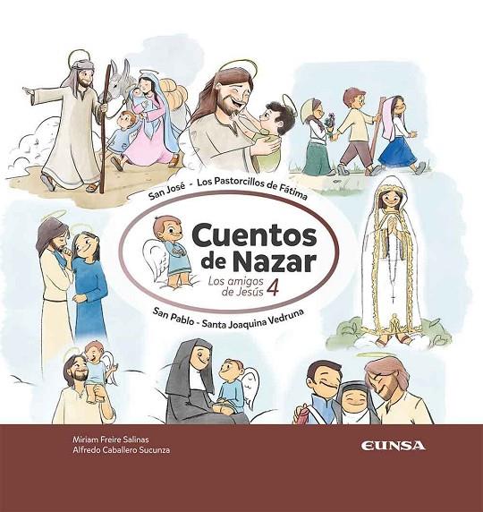AMIGOS DE JESUS 4, LOS. CUENTOS DE NAZAR | 9788431338084 | FREIRE, MIRIAM / CABALLERO, ALFREDO