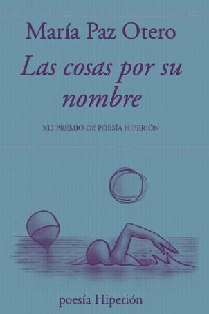 COSAS POR SU NOMBRE, LAS | 9788490022900 | OTERO, MARIA PAZ