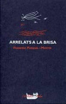 ARRELATS A LA BRISA | 9788492745166 | PASQUAL I MOSTER, FRANCESC