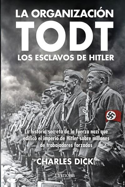 ORGANIZACIÓN TODT, LA | 9791387556778 | DICK, CHARLES
