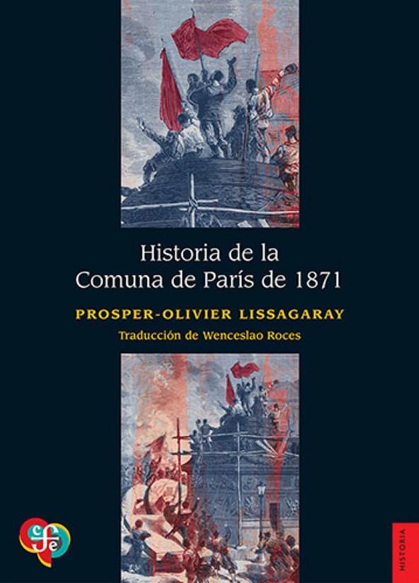 HISTORIA DE LA COMUNA DE PARIS DE 1871 | 9786071683779 | LISSAGARAY, PROSPER-OLIVIER