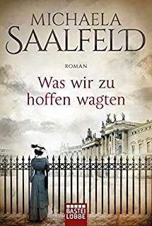 WAS WIR ZU HOFFEN WAGTEN | 9783404177073 | SAALFELD, MICHAELA