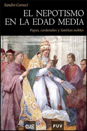 NEPOTISMO EN LA EDAD MEDIA, EL | 9788437066165 | CAROCCI, SANDRO