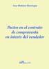 PACTOS EN ELCONTRATO DE COMPRAVENTA EN INTERÉS DEL VENDEDOR. | 9788497728966 | MOHINO MANRIQUE, ANA