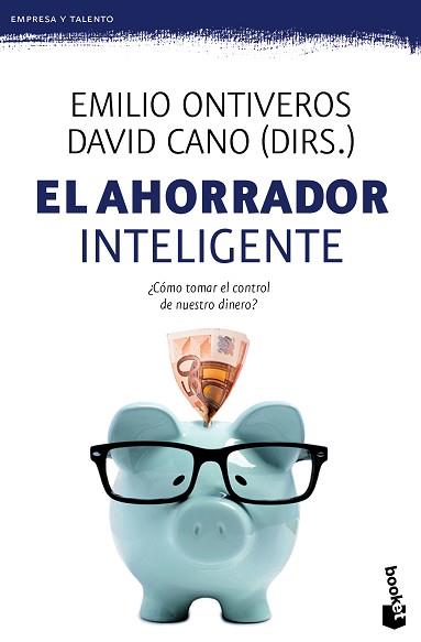 AHORRADOR INTELIGENTE, EL | 9788467043396 | ONTIVEROS, EMILIO / CANO, DAVID
