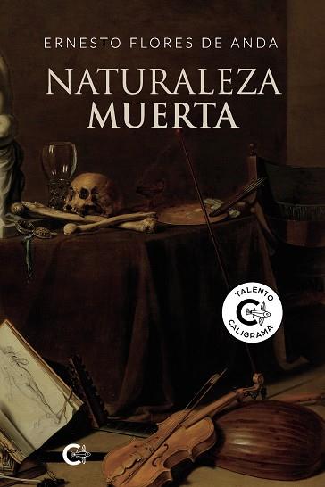 NATURALEZA MUERTA | 9788418310065 | FLORES DE ANDA, ERNESTO
