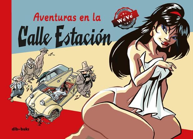 AVENTURAS EN CALLE ESTACION | 9788416507276 | VLEESCHOUWER, WILLEM