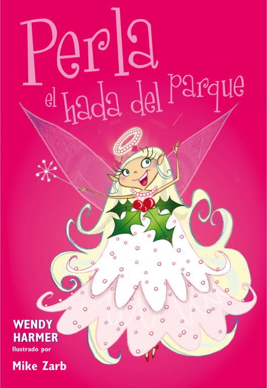 PERLA, EL HADA DEL PARQUE | 9788448835613 | HARMER, WENDY / ZARB, MIKE