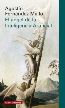ÁNGEL DE LA INTELIGENCIA ARTIFICIAL, EL | 9791387605919 | FERNÁNDEZ MALLO, AGUSTÍN