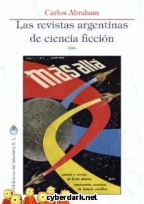 REVISTAS ARGENTINAS DE CIENCIA FICCIÓN, LAS | 9788494957451 | ABRAHAM, CARLOS