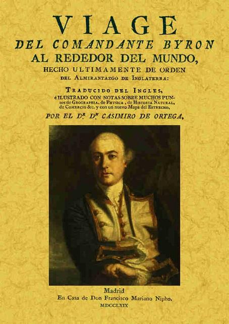 VIAGE DEL COMANDANTE BYRON ALREDEDOR DEL MUNDO, HECHO ULTIMAMENTE DE ORDEN DEL ALMIRANTAZGO DE INGLATERRA | 9788490014080 | BYRON, JOHN