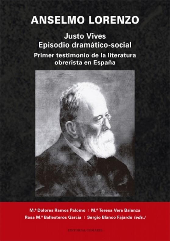 ANSELMO LORENZO. JUSTO VIVES. EPISODIO DRAMATICO -SOCIAL | 9788413691916 | RAMOS PALOMO, MARIA DOLORES