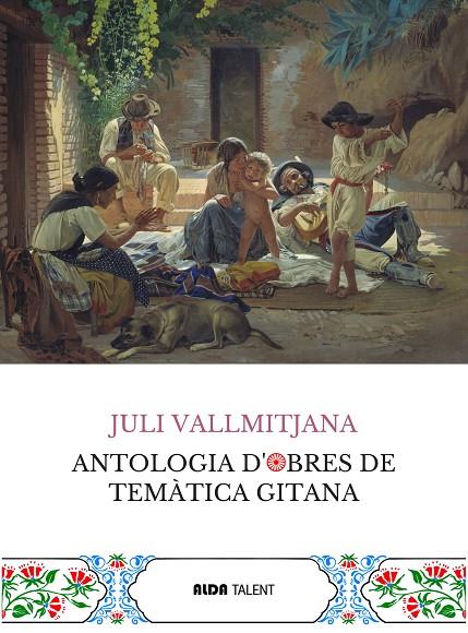 ANTOLOGIA D'OBRES DE TEMÀTICA GITANA | 9788410123458 | VALLMITJANA, JULI