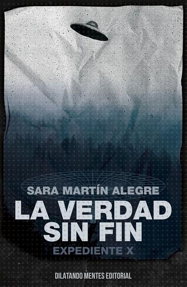 VERDAD SIN FIN, LA : EXPEDIENTE X | 9788412687286 | MARTIN ALEGRE, SARA