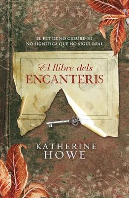 LLIBRE DELS ENCANTERIS, EL | 9788466410649 | HOWE, KATHERINE